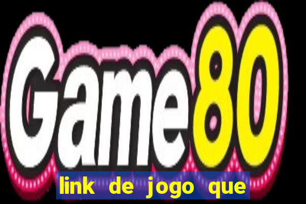 link de jogo que ganha dinheiro sem depositar